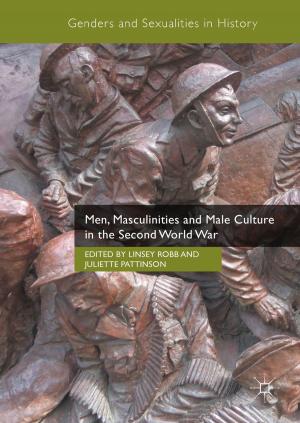 Cover of the book Men, Masculinities and Male Culture in the Second World War by Terence C. Mills
