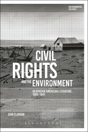 Cover of the book Civil Rights and the Environment in African-American Literature, 1895-1941 by Anthony Masters