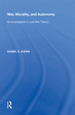 Cover of the book War, Morality, and Autonomy by Hugh Bochel, David Denver, James Mitchell, Charles Pattie