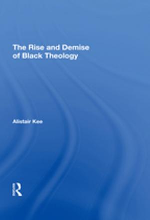 Cover of the book The Rise and Demise of Black Theology by Teresa L. Scheid