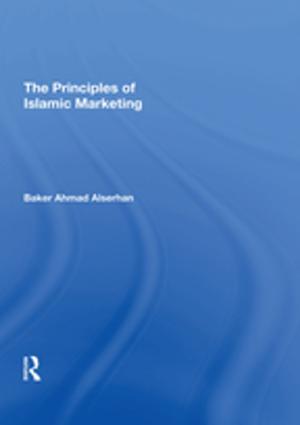 Cover of the book The Principles of Islamic Marketing by Bernard Moses
