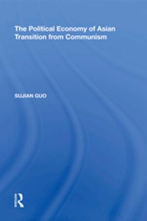 Cover of the book The Political Economy of Asian Transition from Communism by 
