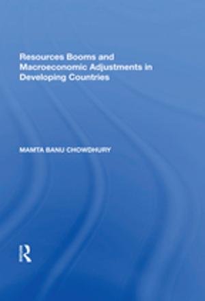Cover of the book Resources Booms and Macroeconomic Adjustments in Developing Countries by Jane Baguley