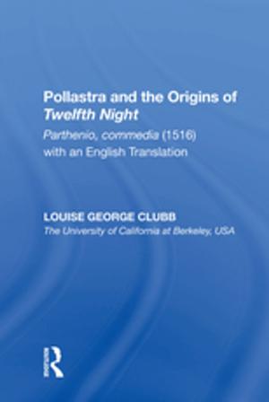 Cover of the book Pollastra and the Origins of Twelfth Night by John Chilton, Gabriel Tang