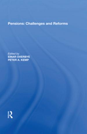 Cover of the book Pensions: Challenges and Reforms by Gianpaolo Baiocchi, Elizabeth A Bennett, Alissa Cordner, Peter Klein, Stephanie Savell