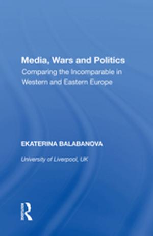 Cover of the book Media, Wars and Politics by Patrick Wiegand