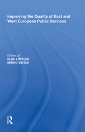 Cover of the book Improving the Quality of East and West European Public Services by Mauro Baracco, Louise Wright