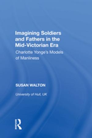 Book cover of Imagining Soldiers and Fathers in the Mid-Victorian Era