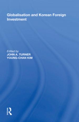 Cover of the book Globalisation and Korean Foreign Investment by 