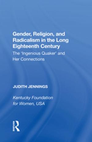 Cover of the book Gender, Religion, and Radicalism in the Long Eighteenth Century by Salman Akhtar