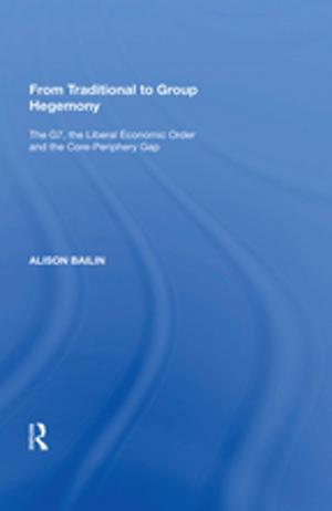 Cover of the book From Traditional to Group Hegemony by Lee Miles