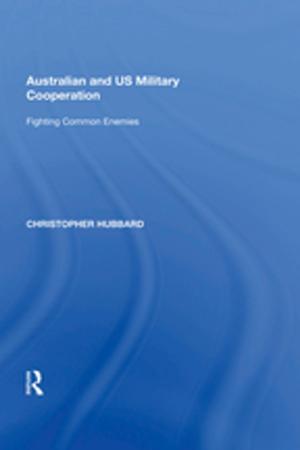Cover of the book Australian and US Military Cooperation by Jean Gross