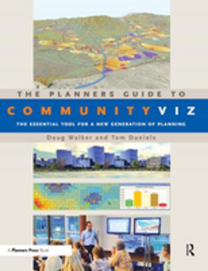 Cover of the book The Planners Guide to CommunityViz by James Park, Alice Haddon, Harriet Goodman