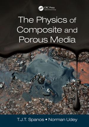 Cover of the book The Physics of Composite and Porous Media by Neil Shear