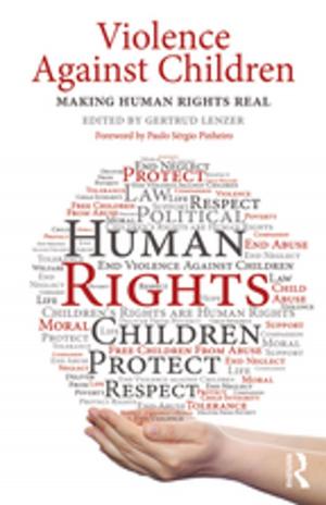 Cover of the book Violence Against Children by Liesbet Hooghe, Gary N. Marks, Arjan H. Schakel