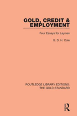 Cover of the book Gold, Credit and Employment by Edward J. Erler