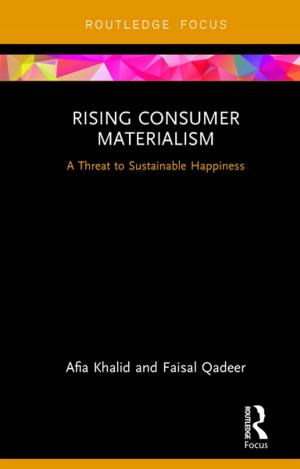 Cover of the book Rising Consumer Materialism by Dominic Parviz Brookshaw, Pouneh Shabani-Jadidi