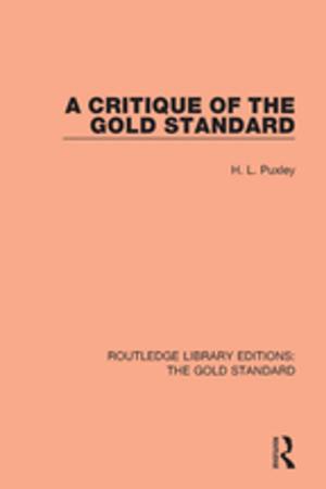 Cover of the book A Critique of the Gold Standard by Maurice Lipsedge, Roland Littlewood