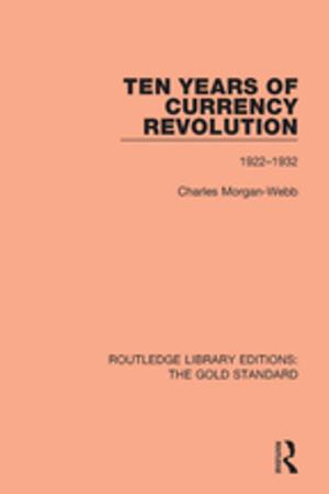 Cover of the book Ten Years of Currency Revolution by Isobel Cosgrove, Richard Jackson