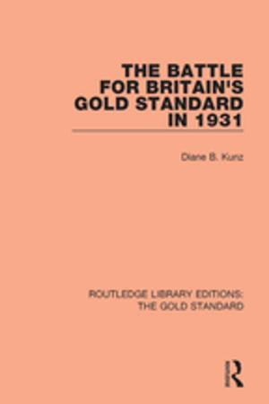 Cover of the book The Battle for Britain's Gold Standard in 1931 by Linda S Katz