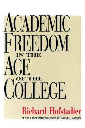 Cover of the book Academic Freedom in the Age of the College by 