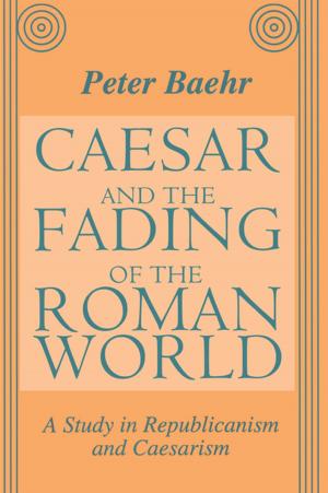 Cover of the book Caesar and the Fading of the Roman World by Johanna Jonsdottir