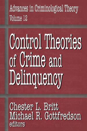 Cover of the book Control Theories of Crime and Delinquency by Cathleen Kantner