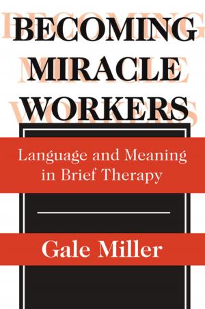 Cover of the book Becoming Miracle Workers by Raymond Boyle, Lisa W. Kelly
