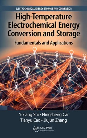 Cover of the book High-Temperature Electrochemical Energy Conversion and Storage by Yaman Yener, Carolina P. Naveira-Cotta, Sadık Kakac