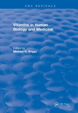 Cover of the book Vitamins In Human Biology and Medicine (1981) by Elizabeth M. Shaw, Keith J. Beven, Nick A. Chappell, Rob Lamb