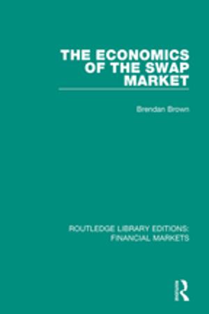 Cover of the book The Economics of the Swap Market by Richard Willson