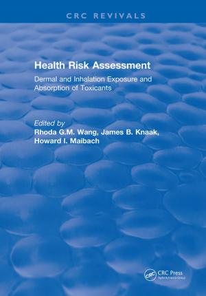 bigCover of the book Health Risk Assessment Dermal and Inhalation Exposure and Absorption of Toxicants by 