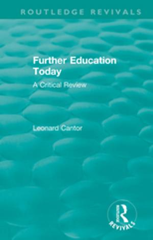 Cover of the book Routledge Revivals: Further Education Today (1979) by 