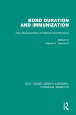Cover of the book Bond Duration and Immunization by Ben Fine, Michael Heasman, Judith Wright