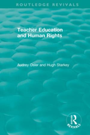 Cover of the book Teacher Education and Human Rights by Shahzavar Karimzadi
