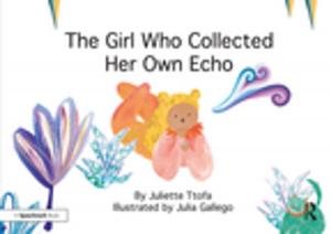 Book cover of The Girl Who Collected Her Own Echo
