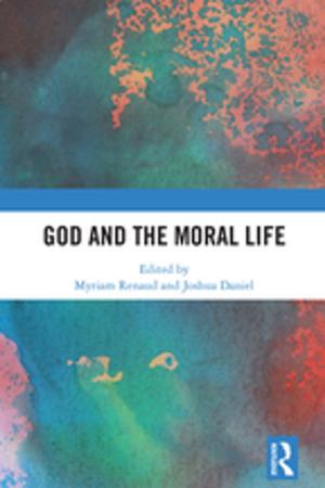Cover of the book God and the Moral Life by George B. Cunningham