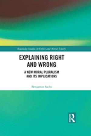 Cover of the book Explaining Right and Wrong by Sara M. Childers