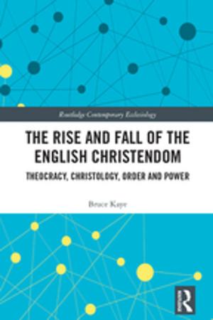Cover of The Rise and Fall of the English Christendom