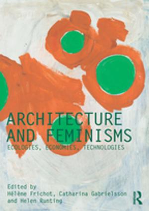 Cover of the book Architecture and Feminisms by Paige Whaley Eager