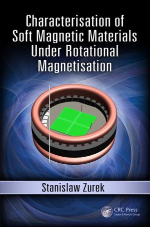 Cover of the book Characterisation of Soft Magnetic Materials Under Rotational Magnetisation by Anita Sharma