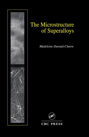 Cover of the book The Microstructure of Superalloys by Z. Ghassemlooy, W. Popoola, S. Rajbhandari