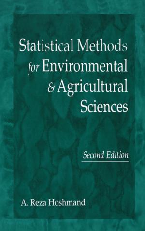 Cover of the book Statistical Methods for Environmental and Agricultural Sciences by Anna Kowalewski, Priya Jeevananthan