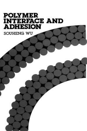 Cover of the book Polymer Interface and Adhesion by Richard C. Dorf