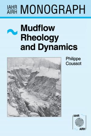 Cover of the book Mudflow Rheology and Dynamics by Wynand Lambrechts, Saurabh Sinha, Jassem Ahmed Abdallah, Jaco Prinsloo