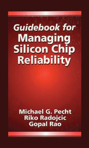 Cover of the book Guidebook for Managing Silicon Chip Reliability by Steve Curwell, Bob Fox, Morris Greenberg, Chris March