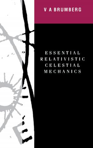 Cover of the book Essential Relativistic Celestial Mechanics by Lee