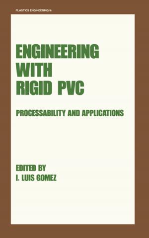 Cover of the book Engineering with Rigid PVC by Chris Cook
