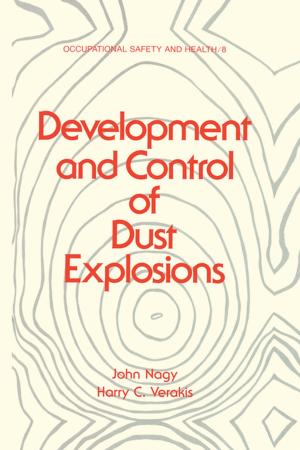 Cover of the book Development and Control of Dust Explosions by Stephen Asbury, Richard Ball