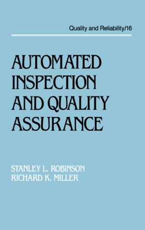 Cover of the book Automated Inspection and Quality Assurance by Biao Liu, Bo Huang, Wenting Zhang